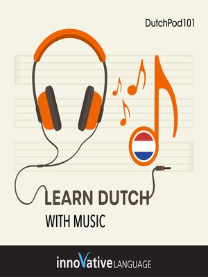 cover image of Learn Dutch With Music